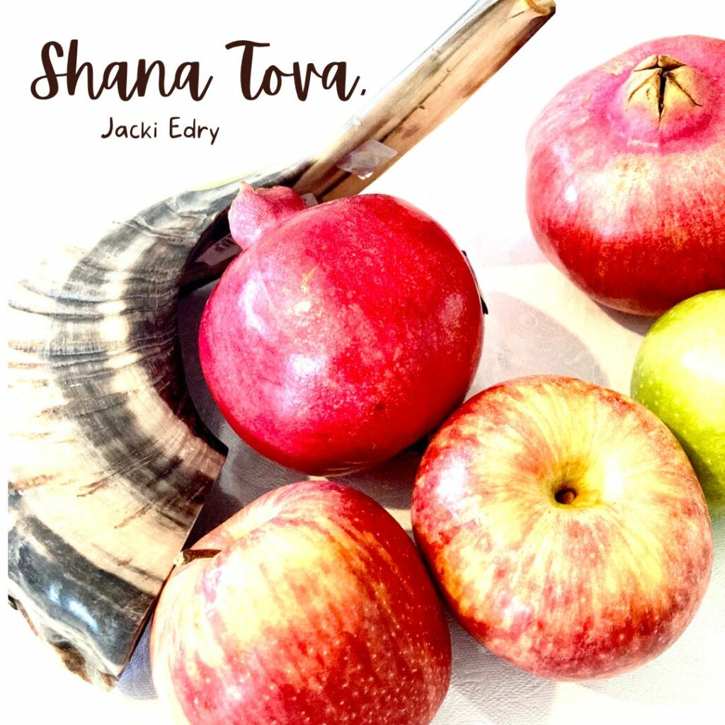 shana tova, happy Jewish New Year! Jacki Edry