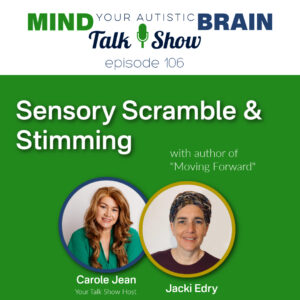 image of Carole Jean Whittington and Jacki Edry with title "Sensory Scramble & Stimming"