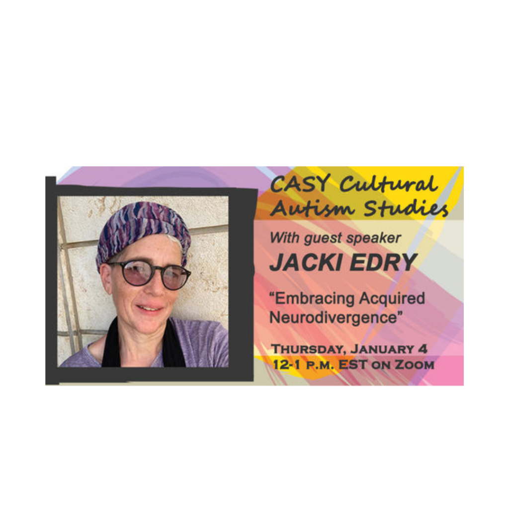 CASY cultural autism studies presentation by Jacki Edry